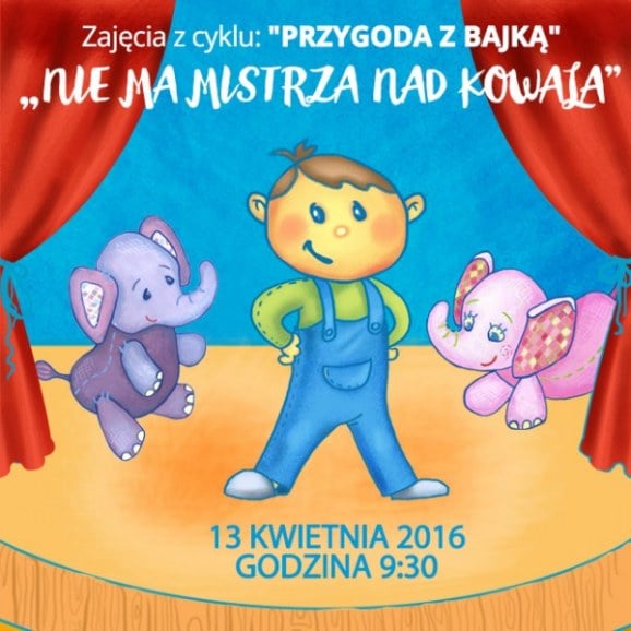 Przedstawienie Teatru Bajki pt. Nie ma Mistrza nad Kowala